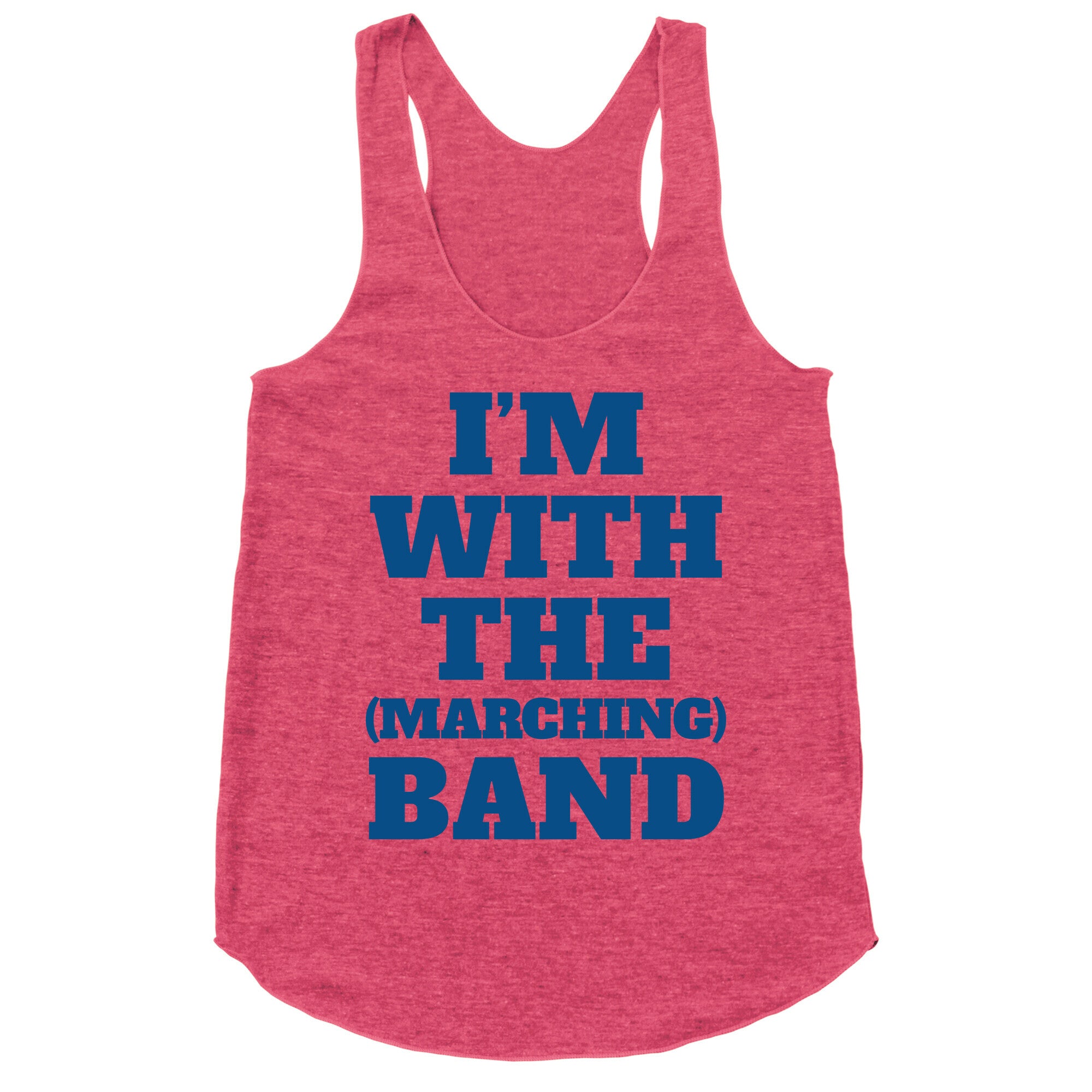 I'm With the (Marching) Band Racerback Tank